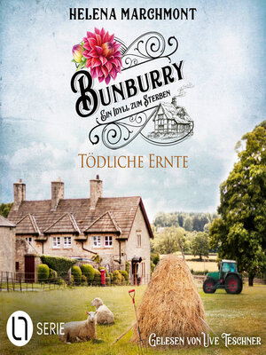 cover image of Tödliche Ernte--Bunburry--Ein Idyll zum Sterben, Folge 19 (Ungekürzt)